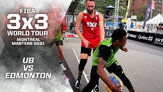 Ub v Edmonton  Full Game  FIBA 3x3 World Tour  Montreal Masters 2021 [upl. by Carri]