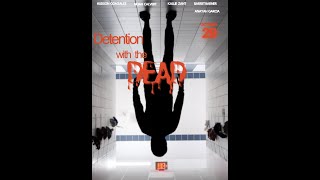 Detention with the Dead [upl. by Loydie]