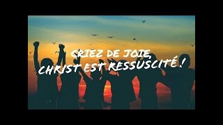 Criez de joie Christ est ressuscité PAROLES [upl. by Joelly]