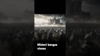 Misteri bangsa nisnas part 01 sejarah history kisah misteri shortvideo [upl. by Sidonie]