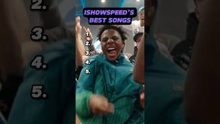 BEST SONGS OF ISHOWSPEED🤯ishowspeed music shorts [upl. by Nyltiac]