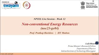 NonConventional Energy Resources  Week 12  NPTEL TA live session noc23ge0424 by Lalit Bharti [upl. by Acessej]