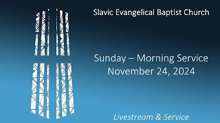 Niagara SEBC Morning Service  November 24th 2024 [upl. by Ynabla]