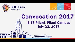 Convocation 2017 BITS PilaniPilani Campus CameraI [upl. by Darooge]