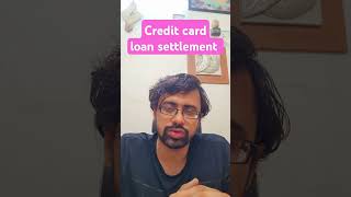 Credit card loan settlement creditcard loansettelment loan bankloan finance economics gs [upl. by Nivar789]