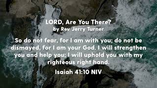 LORD Are You There Isaiah 4110  Midweek Devotional [upl. by Trebma244]