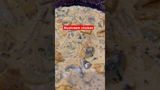 Creamy mushroom chicken viralshort shorts [upl. by Iaoh221]