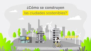 Ciudades Sostenibles del mundo ¿Qué son ¿Cómo se construyen Apréndelo aquí [upl. by Leif]