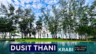 DUSIT THANI KRABI · Resort Tour amp Review · Krabi Thailand 🇹🇭 Fantastic Value [upl. by Aivila401]