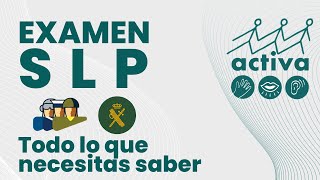 Examen SLP todo lo que necesitas saber  Activa [upl. by Aikaj]