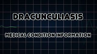 Dracunculiasis Medical Condition [upl. by Ahseuqal]