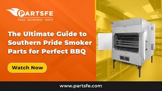 The Ultimate Guide to Southern Pride Smoker Parts for Perfect BBQ  PartsFe [upl. by Jodoin]