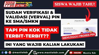 Sudah Verifikasi PIN Di SMASMKN Tapi PIN Kok Tidak Terbit Ini Yang Wajib Anda Lakukan PPDB Jatim [upl. by Hux]