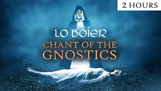 Chant of the Gnostics Lo Boier 2 Hours  Cathar Music  Gnostic Chant  Gnosticism  Catharism [upl. by Nnaynaffit]