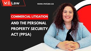 Commercial litigation and the Personal Property Security Act PPSA [upl. by Ross]