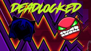 Deadlocked  Geometry Dash [upl. by Favianus]