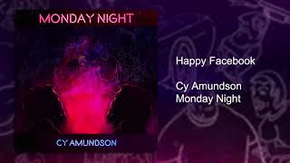 Happy Facebook  Monday Night  Cy Amundson [upl. by Ilrebma]