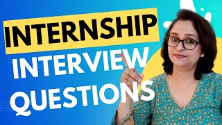 7 Internship Interview Question and Answers  Useful for Candidates from all Streams [upl. by Samaj]