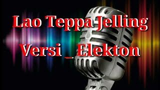 Karaoke  Bugis Lao teppa jelling [upl. by Gesner]