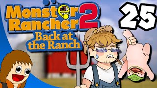 Back at the Ranch A Hit to the Family Jewels  Part 25 Monster Rancher 2 [upl. by Olmstead]