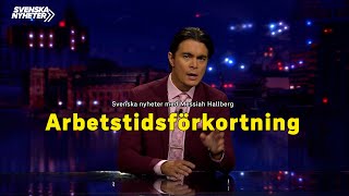 Svenska nyheter – Arbetstidsförkortning [upl. by Joselow]