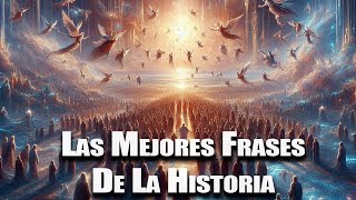 Las Mejores Frases y Refranes de Toda La Historia [upl. by Yuma37]