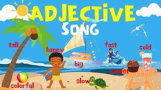 Adjective Song  Lets Sing About Adjectives  Fun Learning Song For Kids [upl. by Butch327]