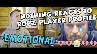 N0thing cries while reacting to Ropzs story  Ropz Player Profile EMOTIONAL [upl. by Latsyrhk]