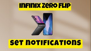 infinix Zero Flip Notification Settings  How to use notifications  How to set notifications [upl. by Darice438]