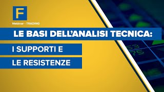 La basi dellAnalisi Tecnica i Supporti e le Resistenze [upl. by Salohcin]