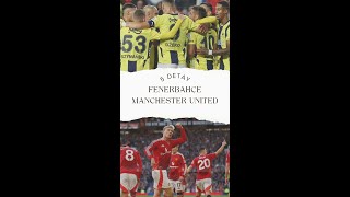 Fenerbahçe  Manchester United Maçı Öncesi Bilinmesi Gereken 5 Detay [upl. by Nyltac599]