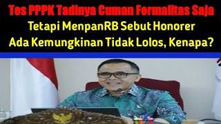 Tes PPPK Cuman Formalitas Saja Tetapi Honorer Ada Kemungkinan Tidak Lolos Kenapa [upl. by Selinda]