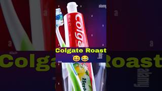 Colgate Roast 😂🤣  shorts short funny comedy roast ytshorts [upl. by Rollecnahc471]