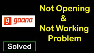 How to Fix Gaana App Not Working  Gaana Not Opening Problem in Android Phone [upl. by Ahtelra]