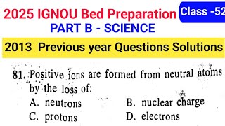 IGNOU BED science Previous Year Questions Answer solution 2013  IGNOU Preparation 2025 [upl. by Kistner749]