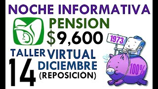 PENSIÓN IMSS 2025 NUEVO AUMENTO MÍNIMO TALLER VIRTUAL 14 DICIEMBRE [upl. by Pedro]