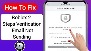 How To Fix Roblox 2 Step Verification Not Sending Email 2023  Roblox 2 Step Verification [upl. by Malarkey]