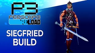 OP Slash Siegfried Build for the Late Game  Full Fusion Guide  Persona 3 Reload [upl. by Adnotal230]