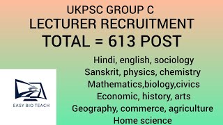 UKPSC LECTURER RECRUITMENT GROUP C FOR MALE AND FEMALE l 613 POST l COMPLETE DETAILS [upl. by Nywnorb]