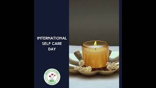 International Self Care Day 2024 [upl. by Dichy]