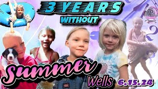 3 years Without Summer Wells Review Time [upl. by Eiznekcm]