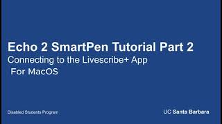 Livescribe Echo 2 Tutorial Part 2 Livescribe App MacOs [upl. by Llemrej113]