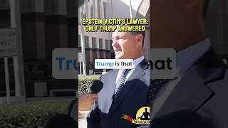 Epstein Lawyer Reveals Only Trump Responded [upl. by Greggory140]