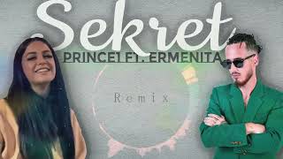 Princ1 Ft Ermenita Hoxha  Sekret Emilios Skoulakou Remix [upl. by Boy]