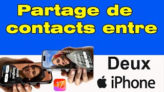 Comment partager les contacts entre deux iPhones iOS 17 [upl. by Nilram393]