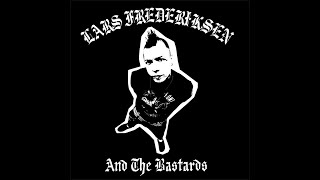 LARS FREDERIKSEN AND THE BASTARDS SELFTITLED  USA 2001  FULL ALBUM  STREET PUNK OI [upl. by Torrence597]