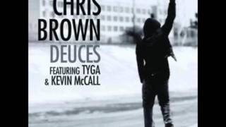 Chris Brown featuring Tyga amp Kevin McCall  Deuces Lyrics [upl. by Kincaid878]