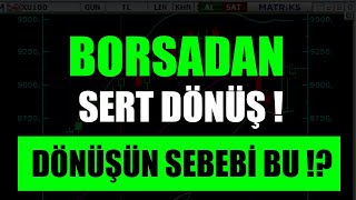 BORSADA SERT TEPKİ BIST100 BIST30 DÖNÜŞ DEVAM EDECEK Mİ [upl. by Sofko]