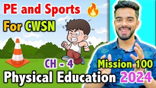 PE and Sports for CWSN  CH  4  Mission 100  CBSE Class 12th 2024 🔥  Physical Education [upl. by Annadal435]