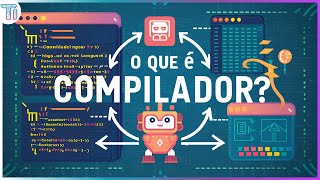 O que é Compilador [upl. by Nata332]